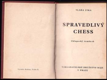 Vláďa Zíka: Spravedlivý Chess