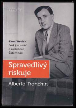 Alberton Tronchin: Spravedlivý riskuje