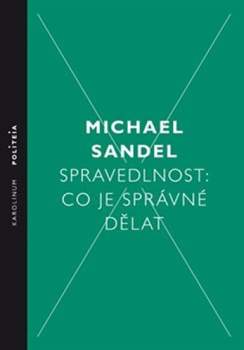 Spravedlnost: co je správné dělat