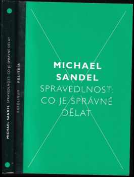 Michael J Sandel: Spravedlnost: co je správné dělat