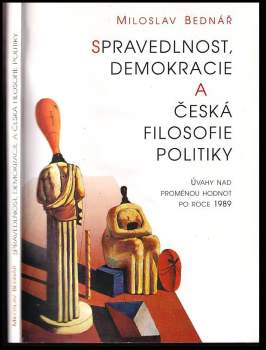 Spravedlnost, demokracie a česká filosofie politiky