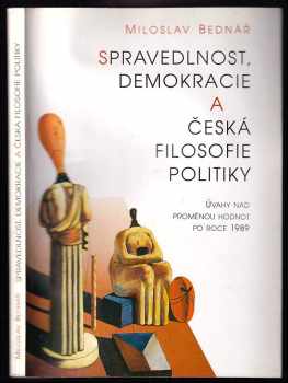 Spravedlnost, demokracie a česká filosofie politiky