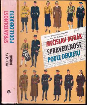 Mečislav Borák: Spravedlnost podle dekretu