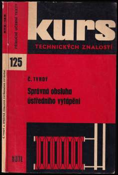 Správná obsluha ústředního vytápění