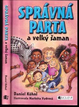 Správná parta a velký šaman