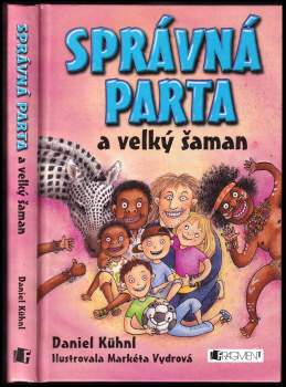 Správná parta a velký šaman