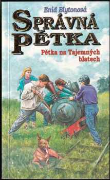 Enid Blyton: Správná pětka. 12, Pětka na Tajemných blatech