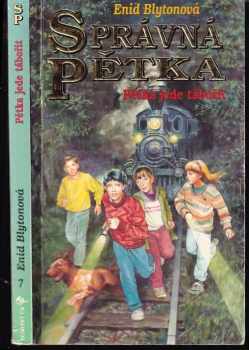 Enid Blyton: Správná pětka 7 - Pětka jede tábořit