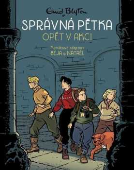 Enid Blyton: Správná pětka opět v akci