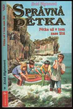 Enid Blyton: Správná pětka, Pětka už v tom zase lítá