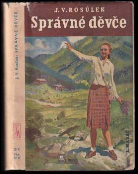 Jan Václav Rosůlek: Správné děvče