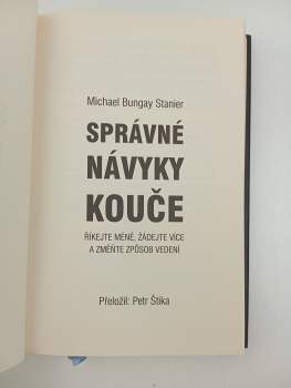 Michael Bungay Stanier: Správné návyky kouče