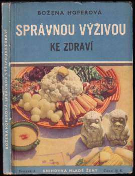 Správnou výživou ke zdraví