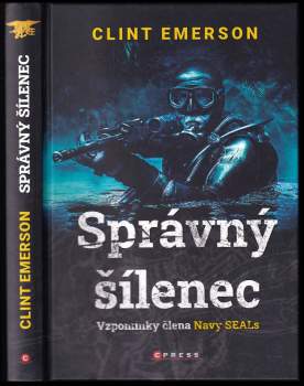 Správný šílenec : vzpomínky člena Navy SEALs