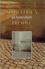 Sprievodca po historickom Prešove