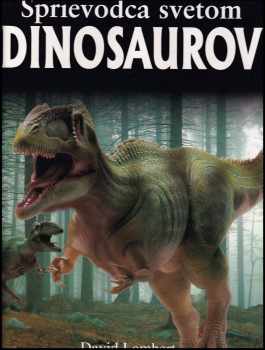 David Lambert: Sprievodca svetom dinosaurov