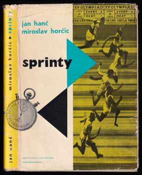 Sprinty - Jan Hanč, Miroslav Horčic (1959, Sportovní a turistické nakladatelství) - ID: 231904