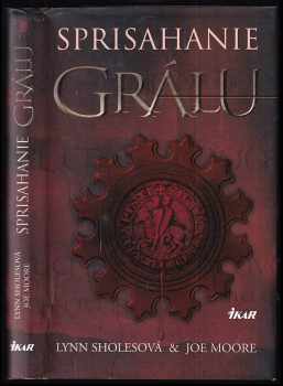 Lynn Sholes: Sprisahanie Grálu