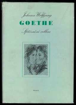 Johann Wolfgang von Goethe: Spříznění volbou