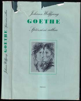 Spříznění volbou - Johann Wolfgang von Goethe (1974, Práce) - ID: 759699