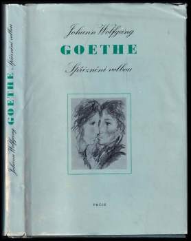 Johann Wolfgang von Goethe: Spříznění volbou
