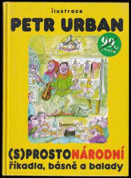 Petr Urban: (S)prostonárodní říkadla, básně a balady