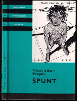 Arkadij Natanovič Strugackij: Špunt