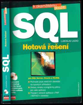 Ľuboslav Lacko: SQL : hotová řešení : pro SQL Server, Oracle a MySQL