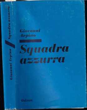 Giovanni Arpino: Squadra azzurra