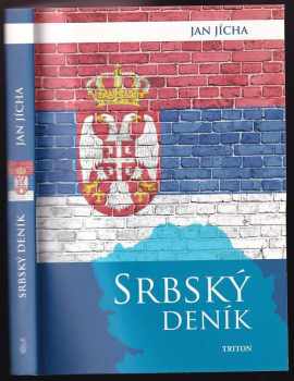 Jan Jícha: Srbský deník