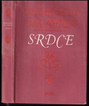 Srdce - Edmondo De Amicis (1958, Státní nakladatelství dětské knihy) - ID: 1013885