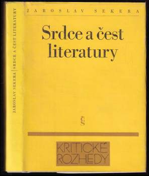 Jaroslav Sekera: Srdce a čest literatury