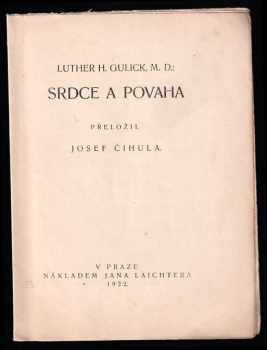 Luther Halsey Gulick: Srdce a povaha