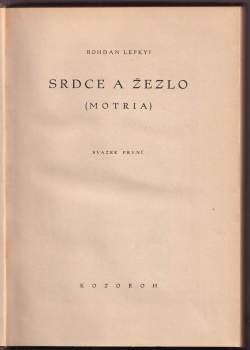 Bohdan Lepkyj: Srdce a žezlo