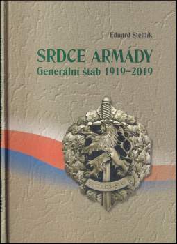 Eduard Stehlík: Srdce armády