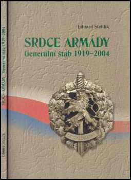 Eduard Stehlík: Srdce armády