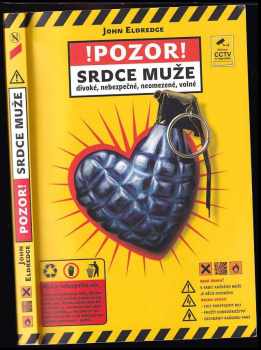 Srdce divoké, nebezpečné, neomezené, volné