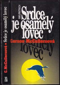 Srdce je osamělý lovec