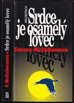 Carson McCullers: Srdce je osamělý lovec