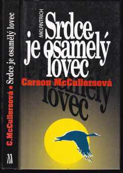 Carson McCullers: Srdce je osamělý lovec