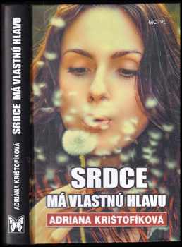 Srdce má vlastnú hlavu