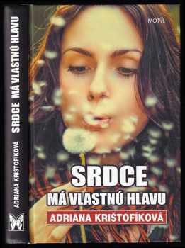 Srdce má vlastnú hlavu