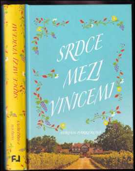 Miriam Parker: Srdce mezi vinicemi