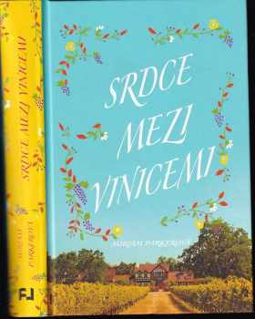 Srdce mezi vinicemi - Miriam Parker (2019, Fortuna Libri) - ID: 629638