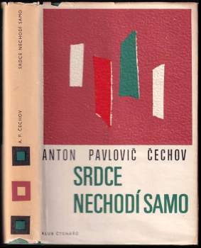 Srdce nechodí samo