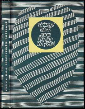 Vítězslav Hálek: Srdce písněmi dotýkané