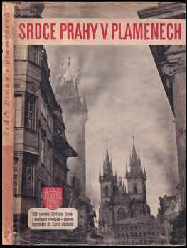 Srdce Prahy v plamenech