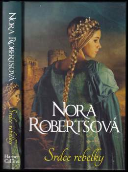 Nora Roberts: Srdce rebelky