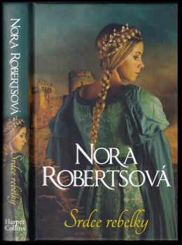 Nora Roberts: Srdce rebelky