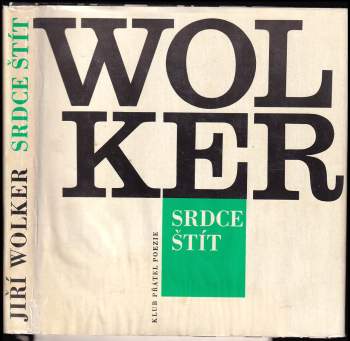 Jiří Wolker: Srdce štít